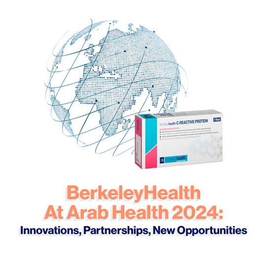 BerkeleyHealth At Arab Health 2024: Innovations, Partnerships, New Opportunities