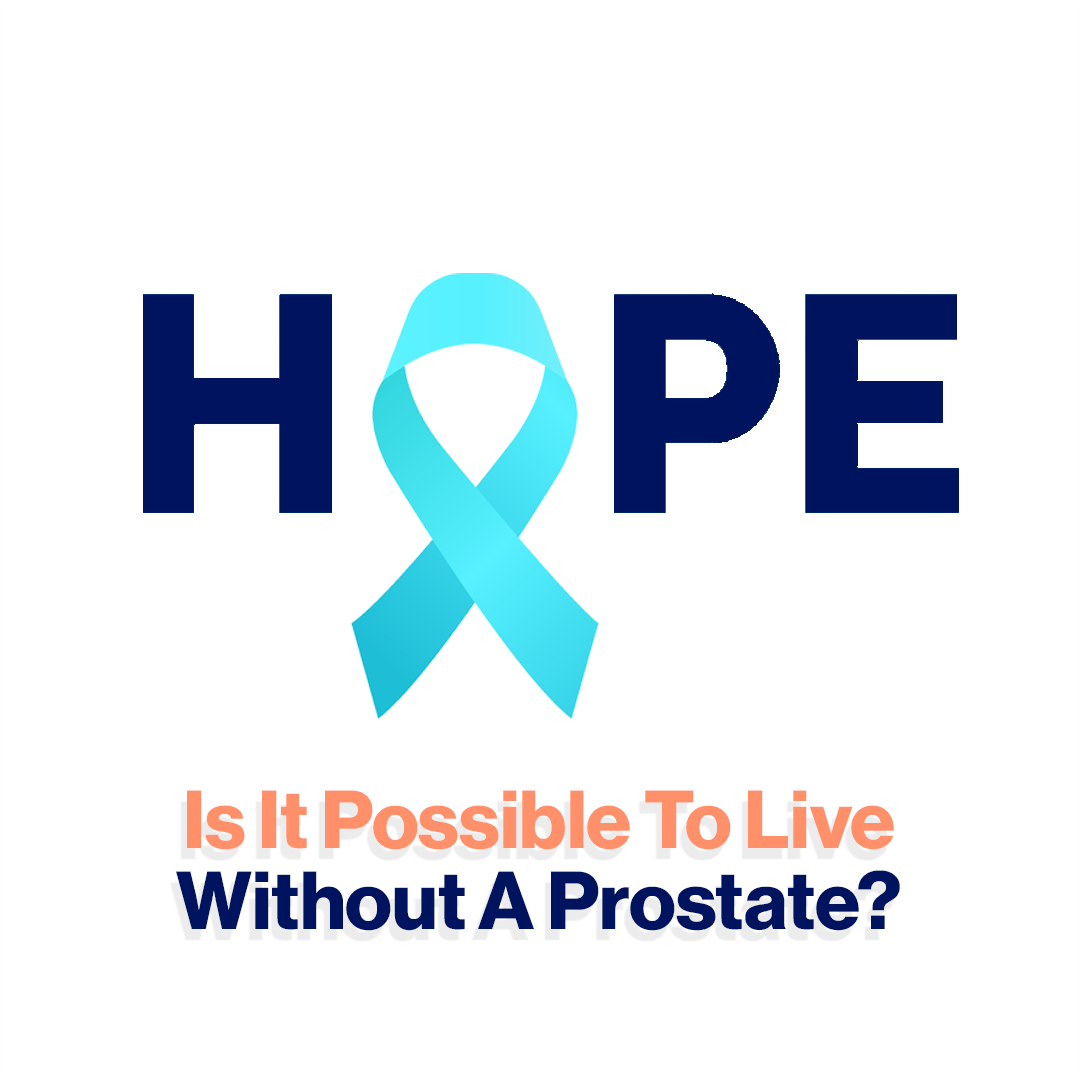 Is It Possible To Live Without A Prostate?